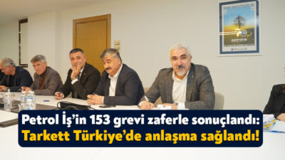 Petrol-İş Sendikası’nın örgütlü olduğu Tarkett Türkiye Zemin Kaplamaları Tesisi’nde 5
