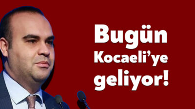 Sanayi ve Teknoloji Bakanı Mehmet Fatih Kacır 26 Şubat’ta Kocaeli’ye