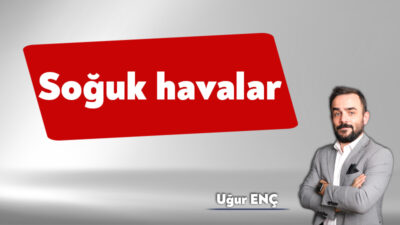 Soğuk ve kapalı havalar her zaman beni içine çeker. Özüme,