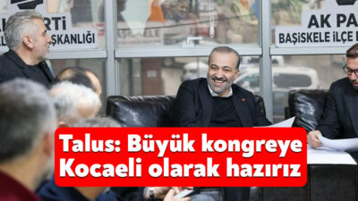AK Parti İl Başkanı Dr.Şahin Talus, pazar günü Ankara’da yapılacak