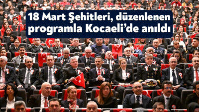 Çanakkale Zaferi’nin 110. Yıl Dönümü vesilesiyle düzenlenen 18 Mart Şehitleri
