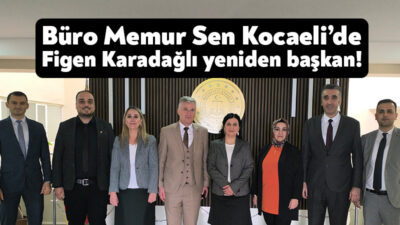 Büro Memur Sen Kocaeli 2 nolu Adliye Şubesi’nde kongre heyecanı