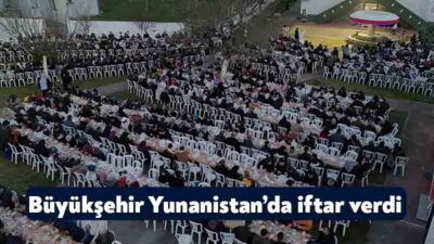 Büyükşehir Belediyesi’nin Balkan coğrafyasında geleneksel olarak düzenlediği iftar programları tamamlandı.