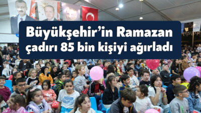 Büyükşehir’in “Çık Dışarıya Oynayalım” adlı şenlikleri, Ramazan boyunca 85 bin