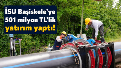 İSU Genel Müdürlüğü, 2024 yılında Başiskele’de gerçekleştirilen çalışmalar için 501,5