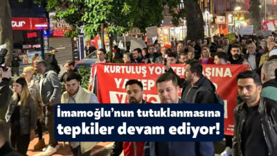 İstanbul Büyükşehir Belediye Başkanı Ekrem İmamoğlu’nun gözaltına alınmasına karşın başlayan