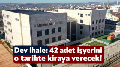 Kandıra Belediyesi 42 adet işyerini kiraya vermek için ihaleye çıkacak.