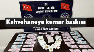 Kocaeli'nin Karamürsel ilçesinde bir iş yerinde kumar oynayan 5 şahsa