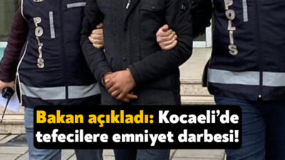İçişleri Bakanı Ali Yerlikaya Kocaeli’nin de aralarında yer aldığı 54