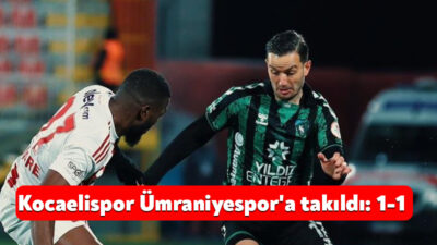 Trendyol 1. Lig'in 28. haftasında Kocaelispor, deplasmanda karşılaştığı Ümraniyespor ile