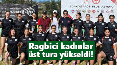 7’li Ragbi U18 Kadınlar Ligi 1. Etap maçlarında ilimizin başarılı