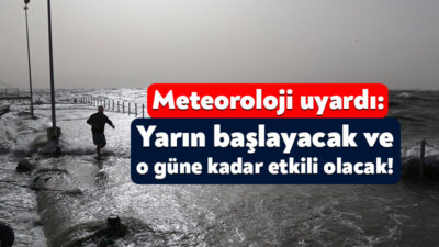 Meteoroloji Genel Müdürlüğü, yarın öğle saatlerinden itibaren Marmara Denizi’nde fırtına