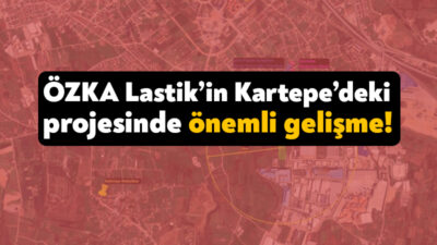 Başiskele’de faaliyetlerini sürdürmekte olan ÖZKA Lastik Kartepe’ye üretim tesisi yapmak