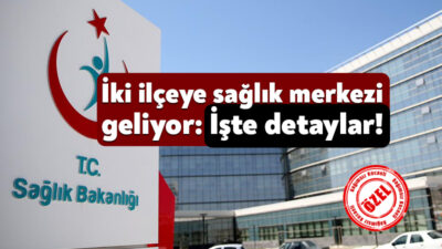 Sağlık Bakanlığı Darıca ve Gebze’ye sağlık merkezi yapmak için harekete