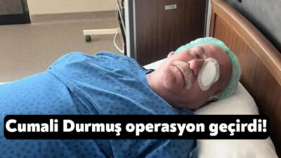 İYİ Parti Genel Başkan Yardımcısı Cumali Durmuş, gözünden operasyon geçirdi.