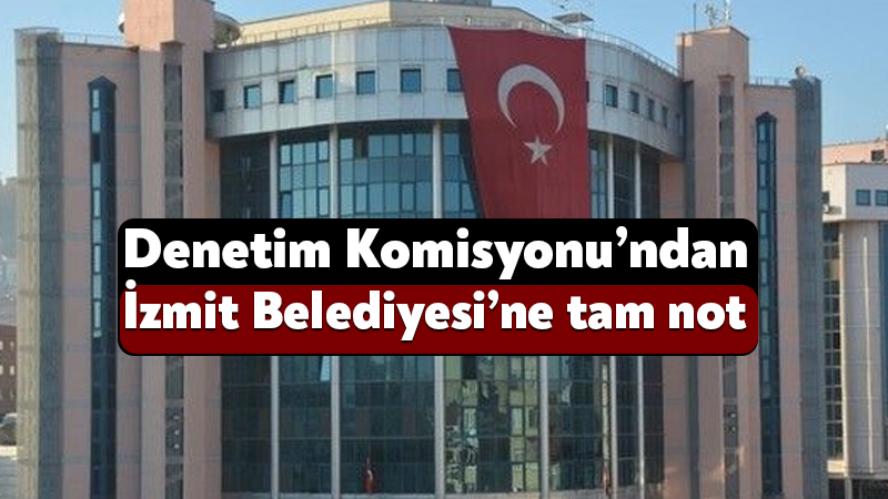 İzmit Belediyesi 2024 yılı hesaplarını Denetim Komisyonu adına Meclis’te değerlendiren