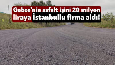 Gebze Belediyesi plent altı asfalt işi için 28 Mart’ta ihaleye