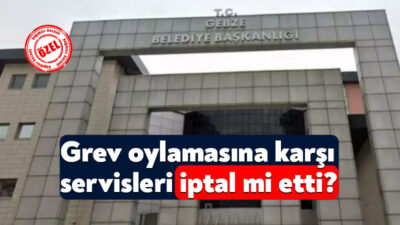Ak Partili Gebze Belediye Başkanı Zinnur Büyükgöz’ün yarın yapılacak grev