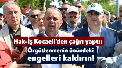 Hak İş Konfederasyonu, Kocaeli’de bugün basın açıklaması düzenledi. “Örgütlenme ve