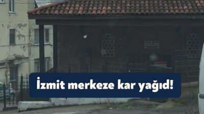 Kocaeli 11 Nisan 2025 sabahına kar yağışıyla uyandı. İzmit kent
