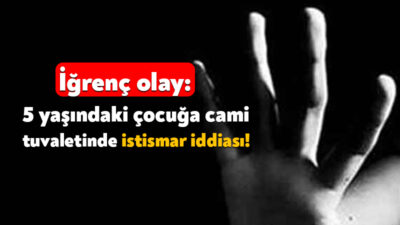 Kocaeli'nin İzmit ilçesinde 5 yaşındaki kız çocuğunu cami tuvaletinde istismar