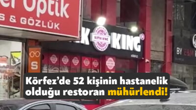 Körfez’deki bir restoranda tavuk döner yiyen 52 kişi sabah saatlerinde