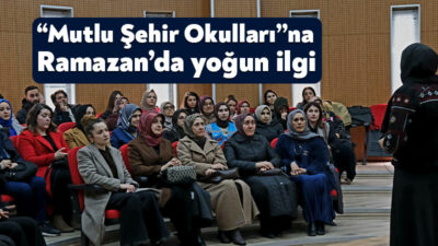 Büyükşehir Belediyesi’nin “Mutlu Şehir Okulları Ramazan’da Bi’ Başka” etkinlikleri Ramazan
