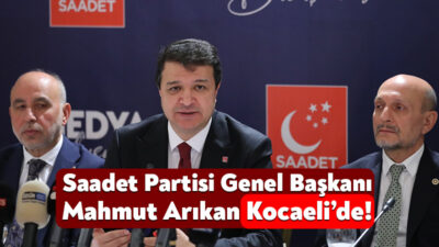 Saadet Partisi Genel Başkanı Mahmut Arıkan, Kocaeli İl Kongresi için