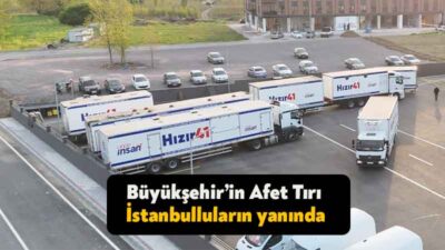 Kocaeli Büyükşehir Belediyesi’nin Mobil Afet Tırı, İstanbul’da yaşanan depremin ardından