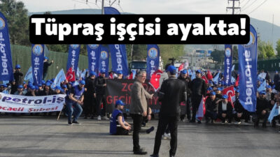 Türkiye’deki yaklaşık 4 bin işçiyi ilgilendiren Tüpraş’taki toplu iş sözleşmesi