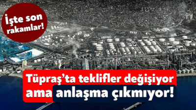 Tüpraş’ta ocak başlayan toplu iş sözleşmesi görüşmelerinde işçi ve iş