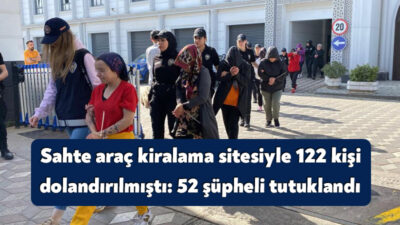 Kocaeli merkezli 28 ilde sahte araç kiralama sitesi üzerinden 122
