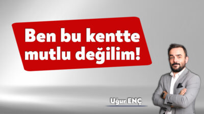 Ne günlük siyasetle, ne ekonomiyle zerrece alakası yok mutsuzluğumun. Maddi