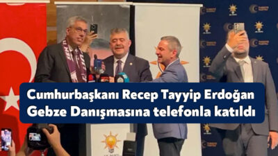 AK Parti Gebze İlçe Başkanlığı 106. Genişletişmiş Danışma Meclisi Toplantısı’na