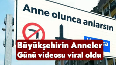 Büyükşehir Belediyesi’nin Anneler Günü’ne özel olarak hazırladığı özel video kısa