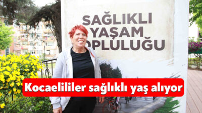 Kocaeli Büyükşehir Belediyesi’nin 65 yaş ve üzeri vatandaşlar için hizmete