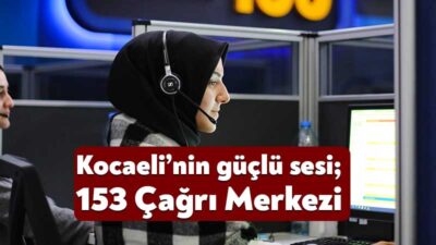 Büyükşehir Belediyesi ile en kolay bağlantı noktası olan 153 Çağrı