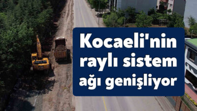 Kocaeli Büyükşehir Belediyesi, “Alikahya Stadyum Tramvay Hattı Projesi” kapsamında hattın