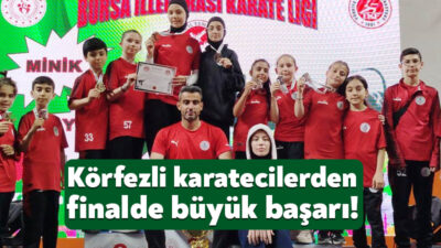 Bursa’da gerçekleştirilen İller Arası Karate Ligi Final Etabı’nda Körfez’i temsil