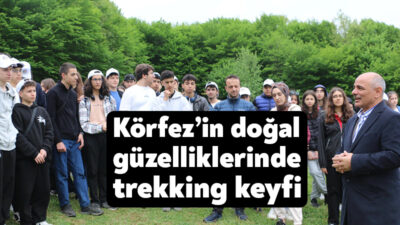 Havaların güzelleşmesiyle birlikte Körfez’de doğa yürüyüşleri de başladı. Körfez’in gizli
