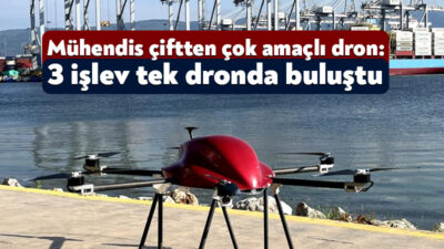 Kocaeli'de mühendis çift, geliştirdikleri çok amaçlı dron ile afet müdahalelerinde