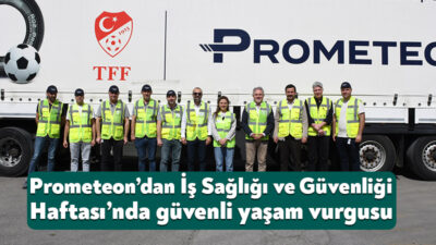 Prometeon Türkiye, her yıl mayıs ayının ilk haftasında kutlanan İş