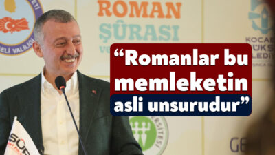 Kocaeli Büyükşehir Belediye Başkanı Doç.Dr.Tahir Büyükakın, bugün katıldığı Roman Şurası’nda
