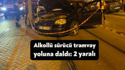 Kocaeli'de 105 promil alkollü olduğu öğrenilen sürücü, otomobili ile tramvay