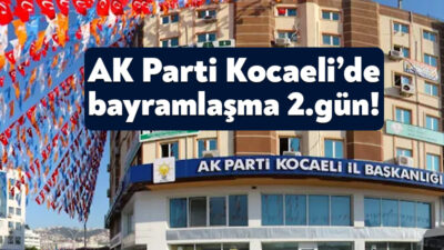 AK Parti Kocaeli İl Başkanlığı, Kurban Bayramı’nın 2. günü il