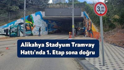 Büyükşehir Belediyesi, “Alikahya Stadyum Tramvay Hattı Projesi” kapsamında Anadolu Otoyolu