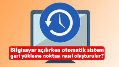Bilgisayar açılırken geri yükleme noktası oluşturmak için Windows Arama Kutusuna