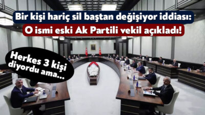 Kabine’deki değişim iddiaları gündemdeki yerini korurken; Ak Partili Şamil Tayyar