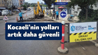 Kocaeli Büyükşehir Belediyesi, kent genelinde ulaşım güvenliğini sağlamak amacıyla yol