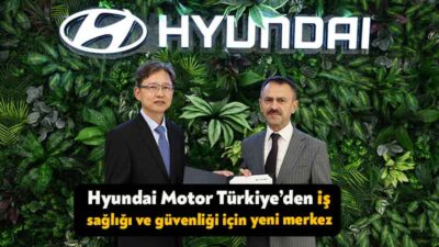 Hyundai Motor Türkiye (HMTR), İzmit’te bulunan fabrikasında “Hyundai Yaşam Merkezi”